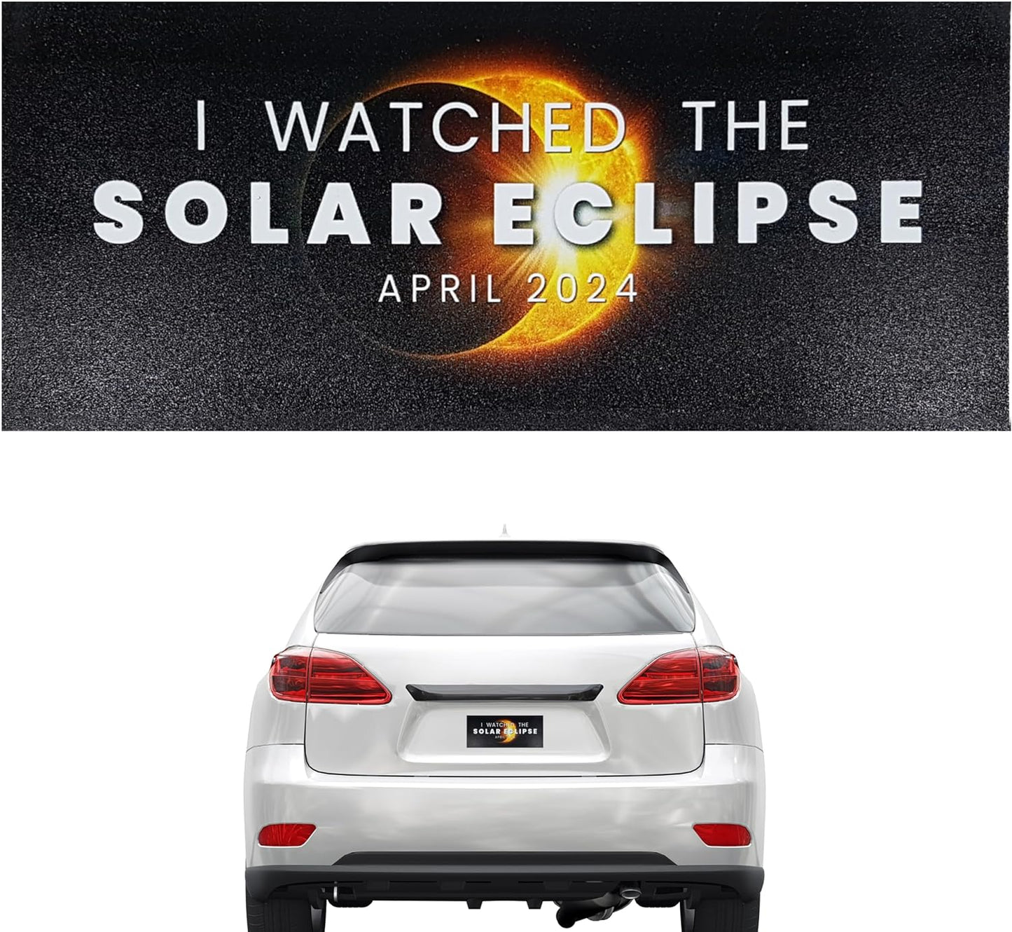 Solar Eclipse April 2024 Sticker Magnet I Watched The Solar Eclipse April 2024" Large Bumper Magnet 3.5" X 8.5" Inch